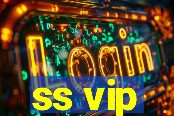 ss vip